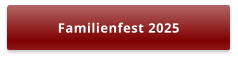 Familienfest 2025