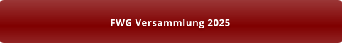FWG Versammlung 2025