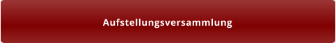 Aufstellungsversammlung